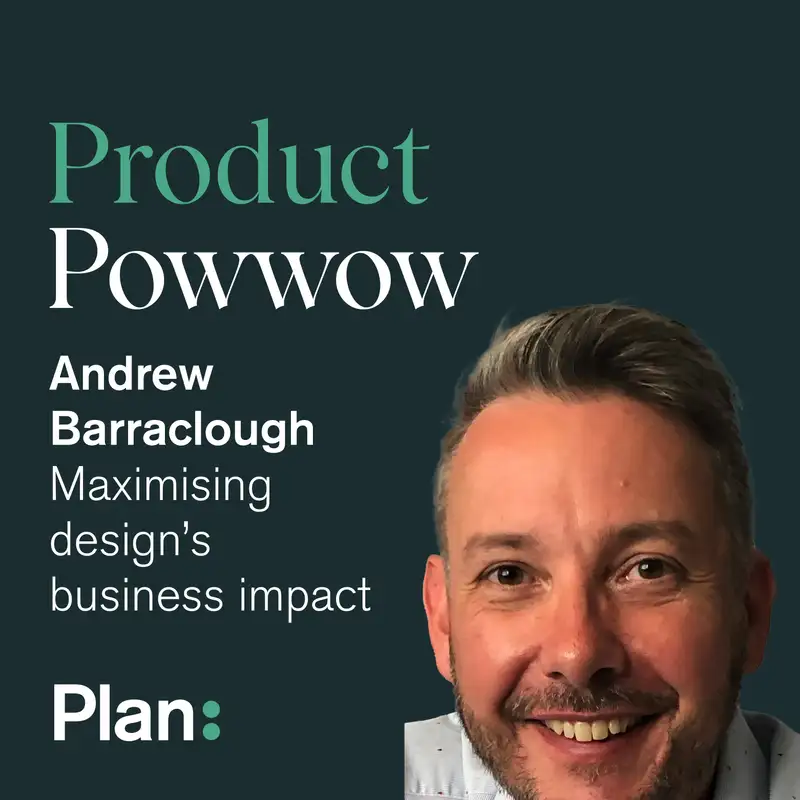 08 Andrew Barraclough: Maximising design’s business impact