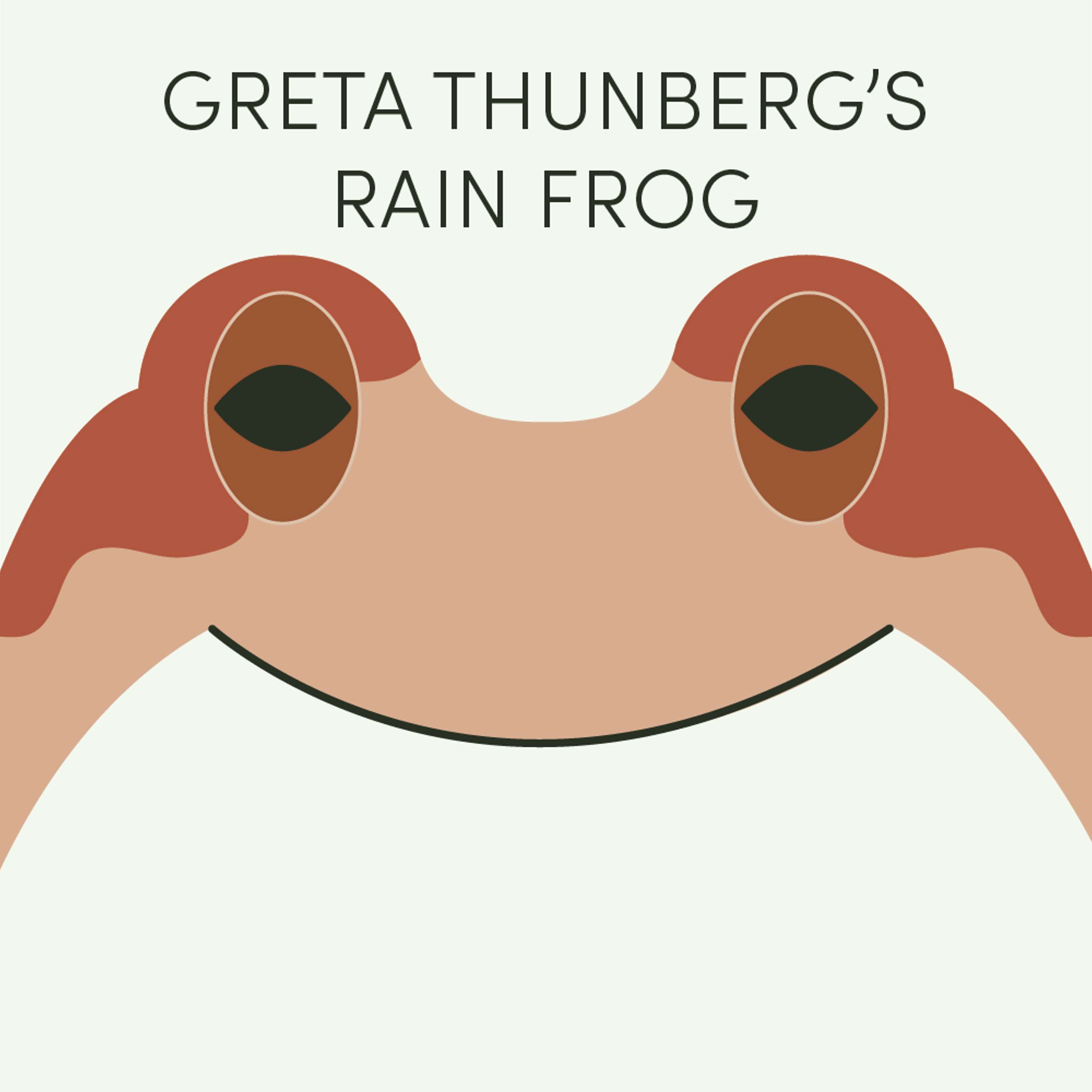 Greta Thunberg's Rain Frog | Week of November 11th