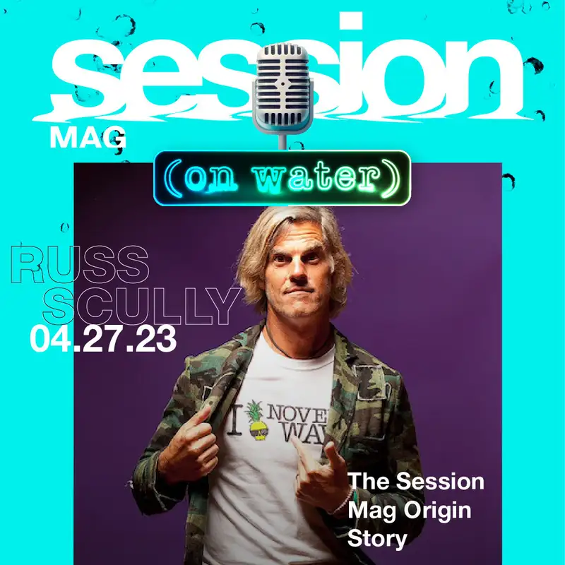 Episode 3 | Russ Scully & Evelyn O'Doherty Talk Story on How Session Mag Came to Be