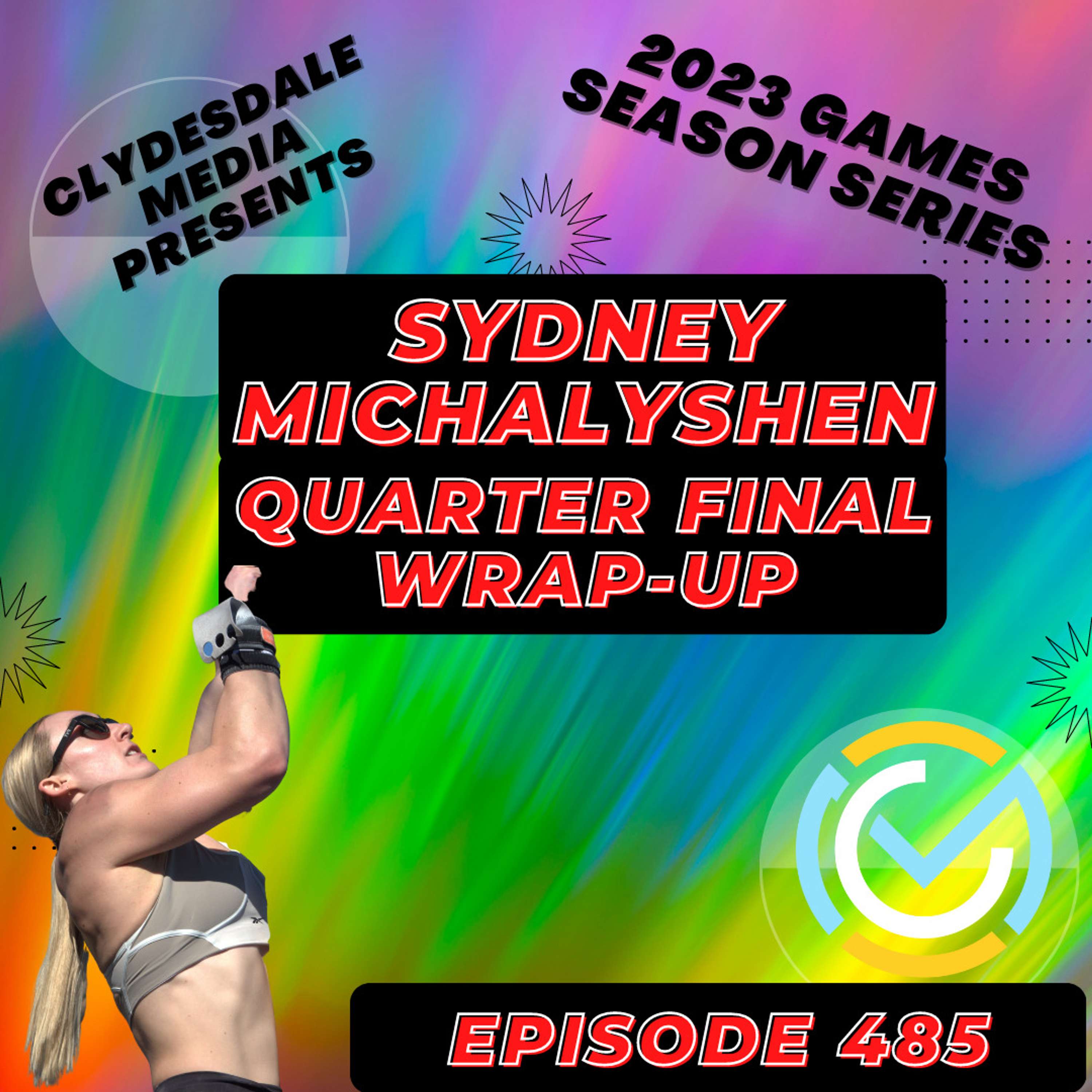 Sydney Michalyshen - Quarterfinals Wrap-Up | Clydesdale Media 2023 CrossFit Games Athlete Series