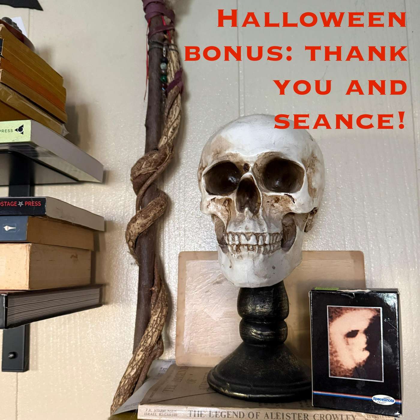 Halloween Bonus: Thank You and Seance!