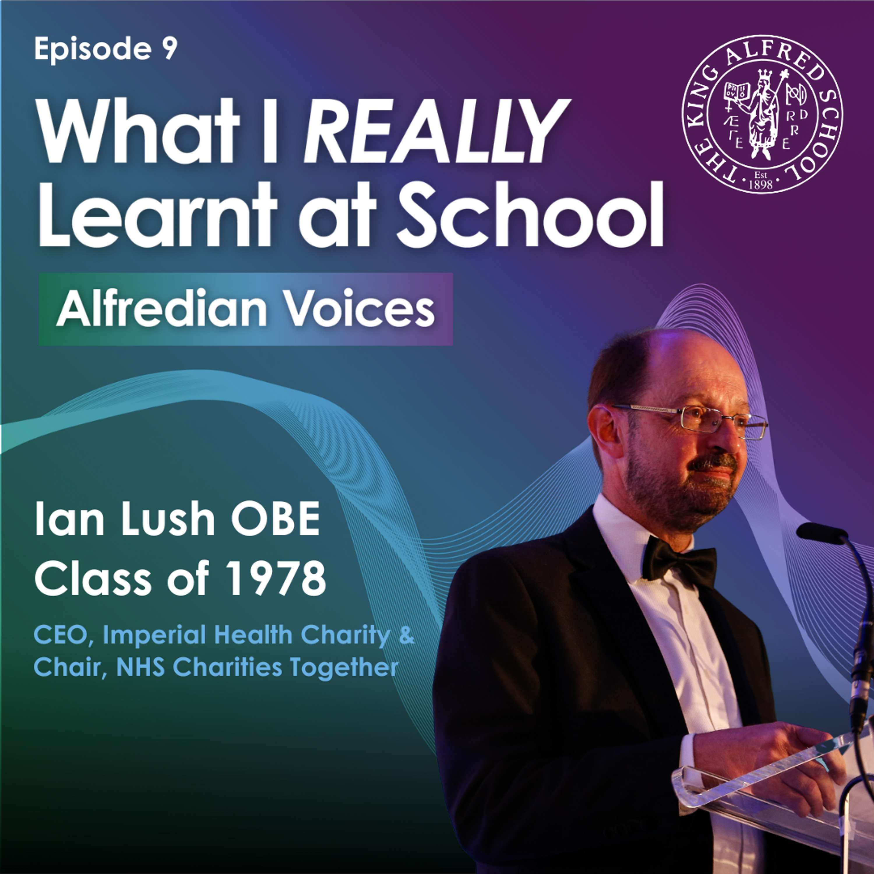 What I REALLY Learnt at School  - Alfredian Voices