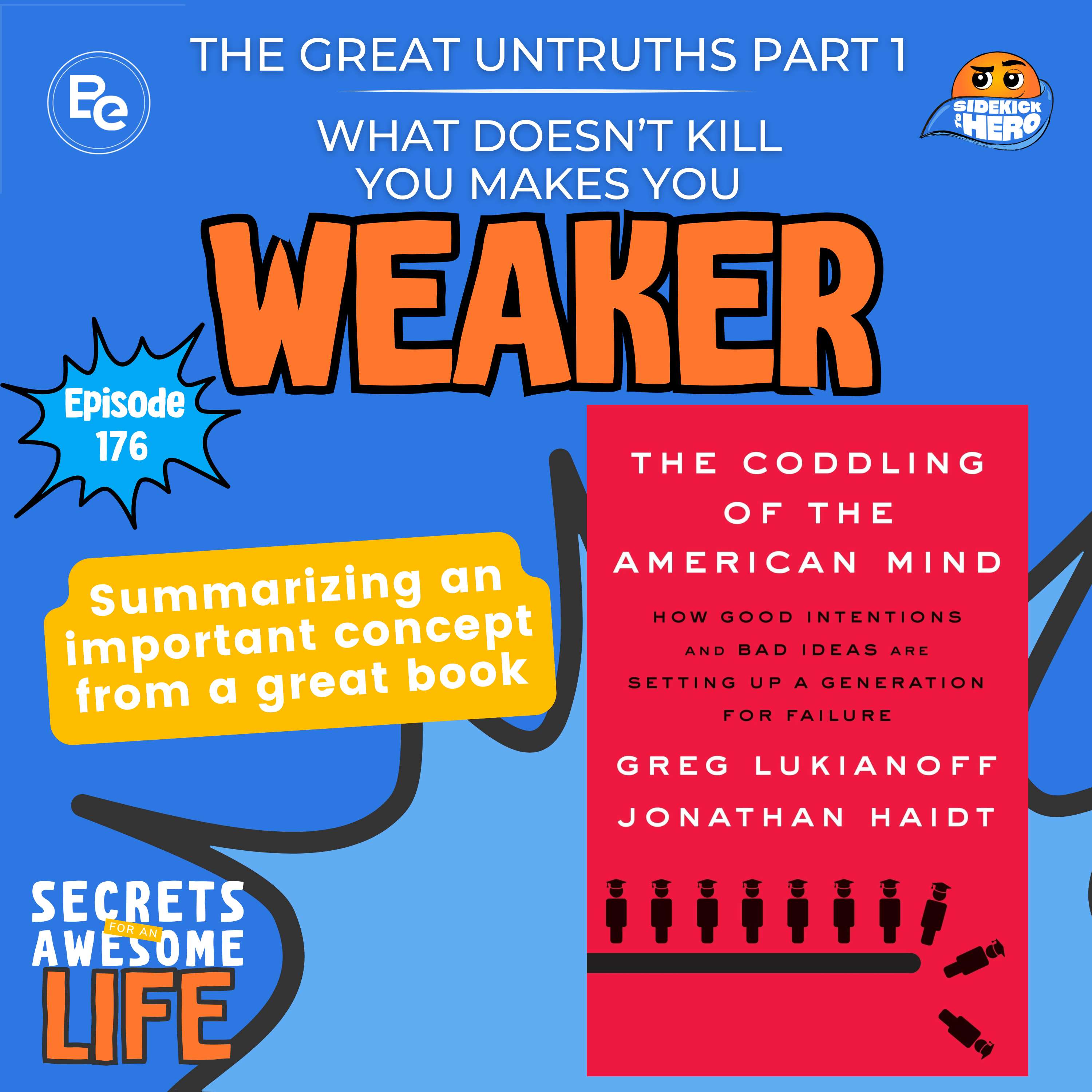 cover of episode The Great Untruths Part 1: What Doesn't Kill You Makes You Weaker