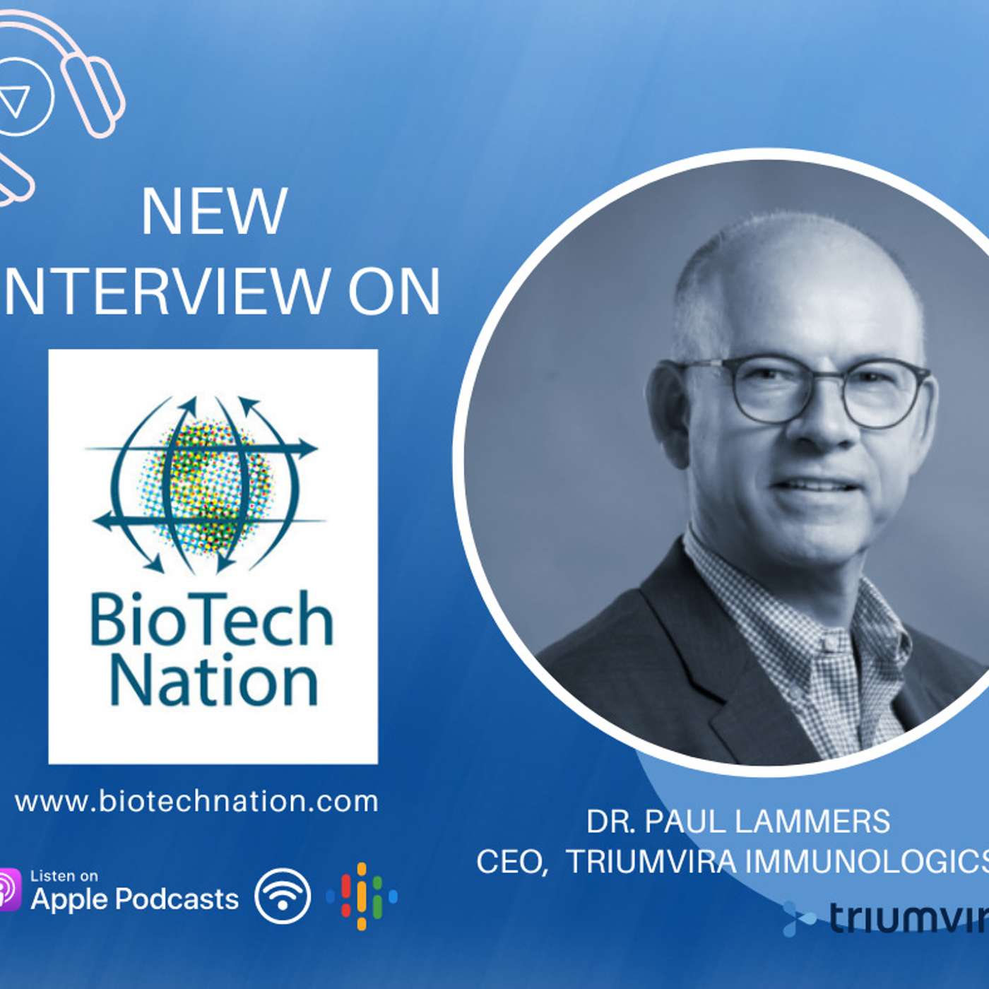 A Different Approach, A New Cancer Drug... Dr. Paul Lammers, CEO Triumvira Immunologics