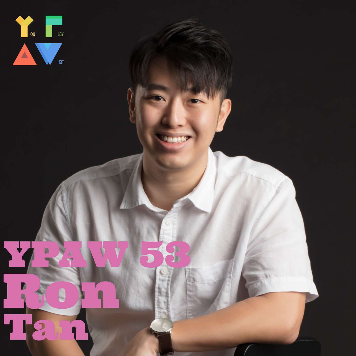YPAW 53: Ron Tan - Restoring Dignity, Practicing Music 80% Deaf, Responding to Negativity, Seeking Long Term Happiness