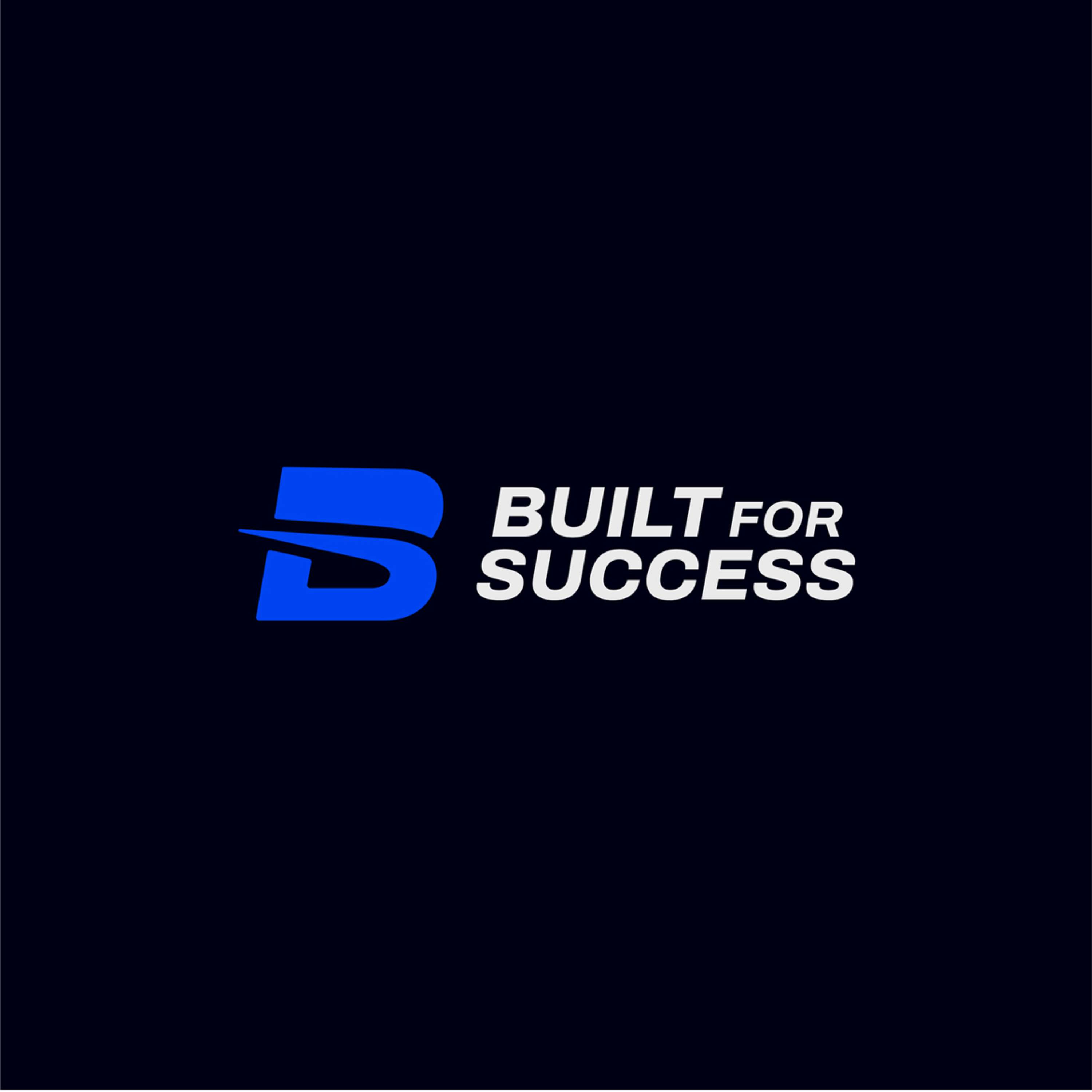 Built for Success - Private Podcast