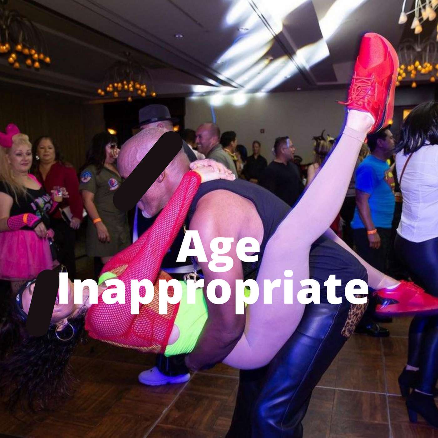 Age Inappropriate