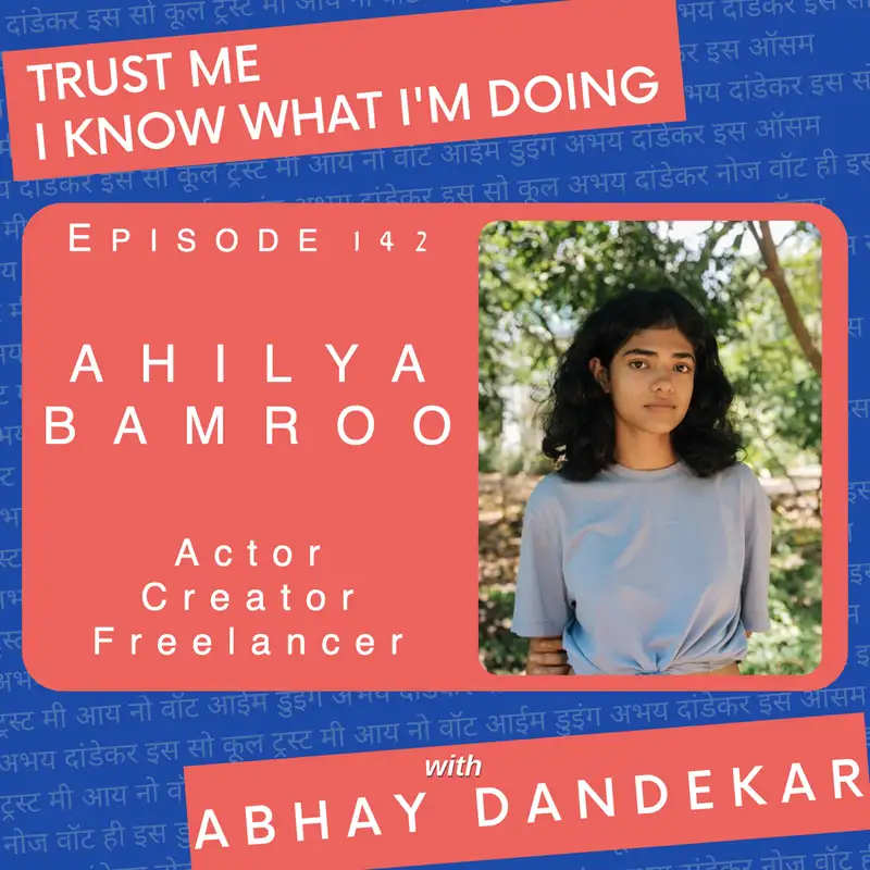 Ahilya Bamroo...on figuring it all out, on life in Auroville, and on being a digital creator and actor