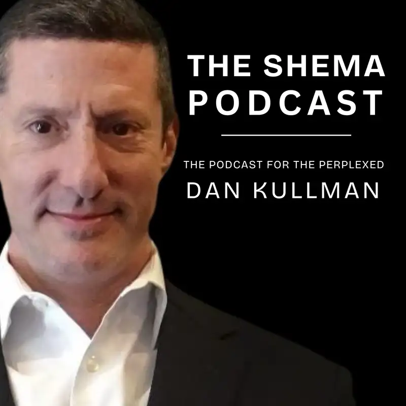 The Shema Podcast for the Perplexed