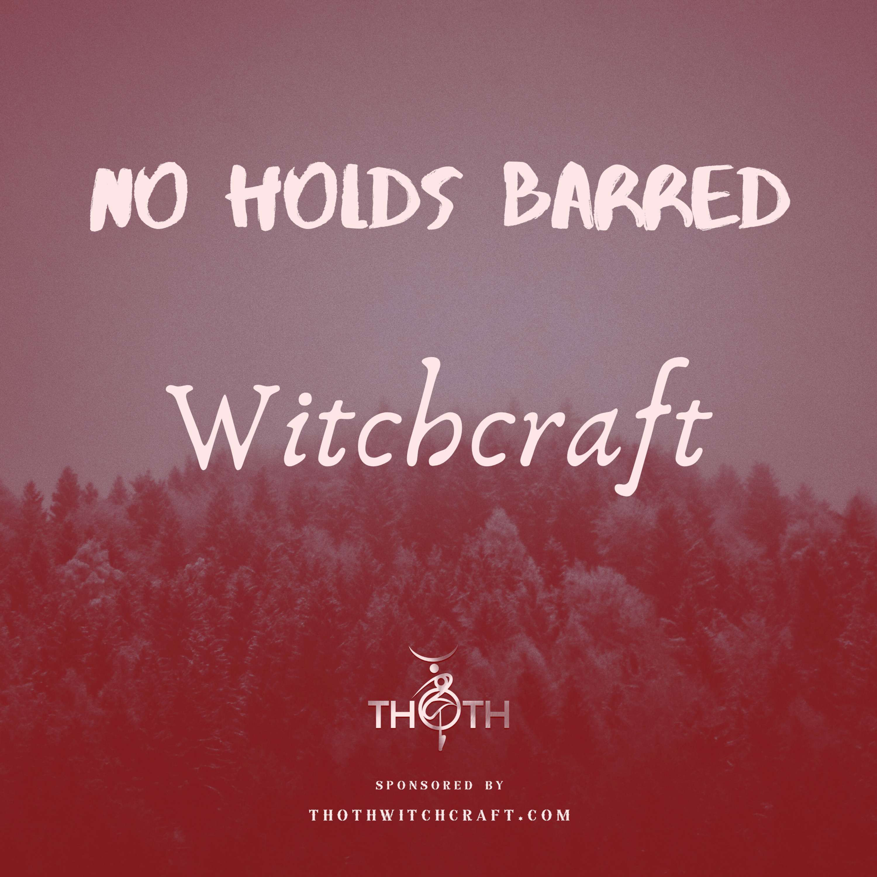 No Holds Barred Witchcraft (Uncensored)
