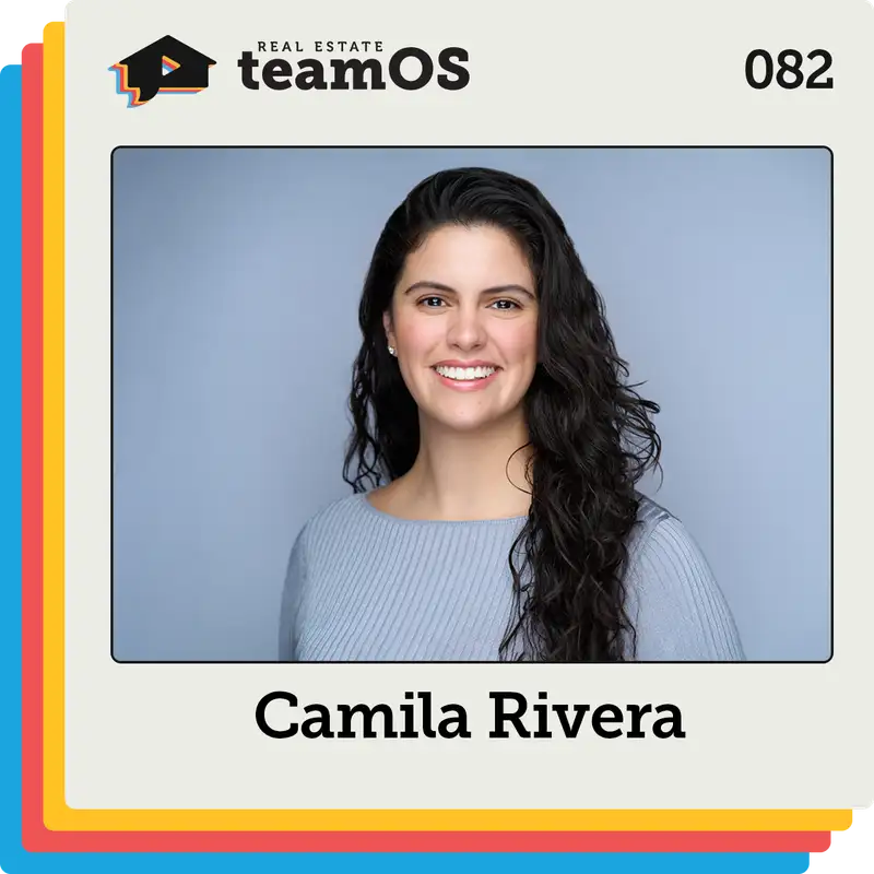 The Team Leader's Guide to Making Your First Operations Hire with Camila Rivera | Ep 082