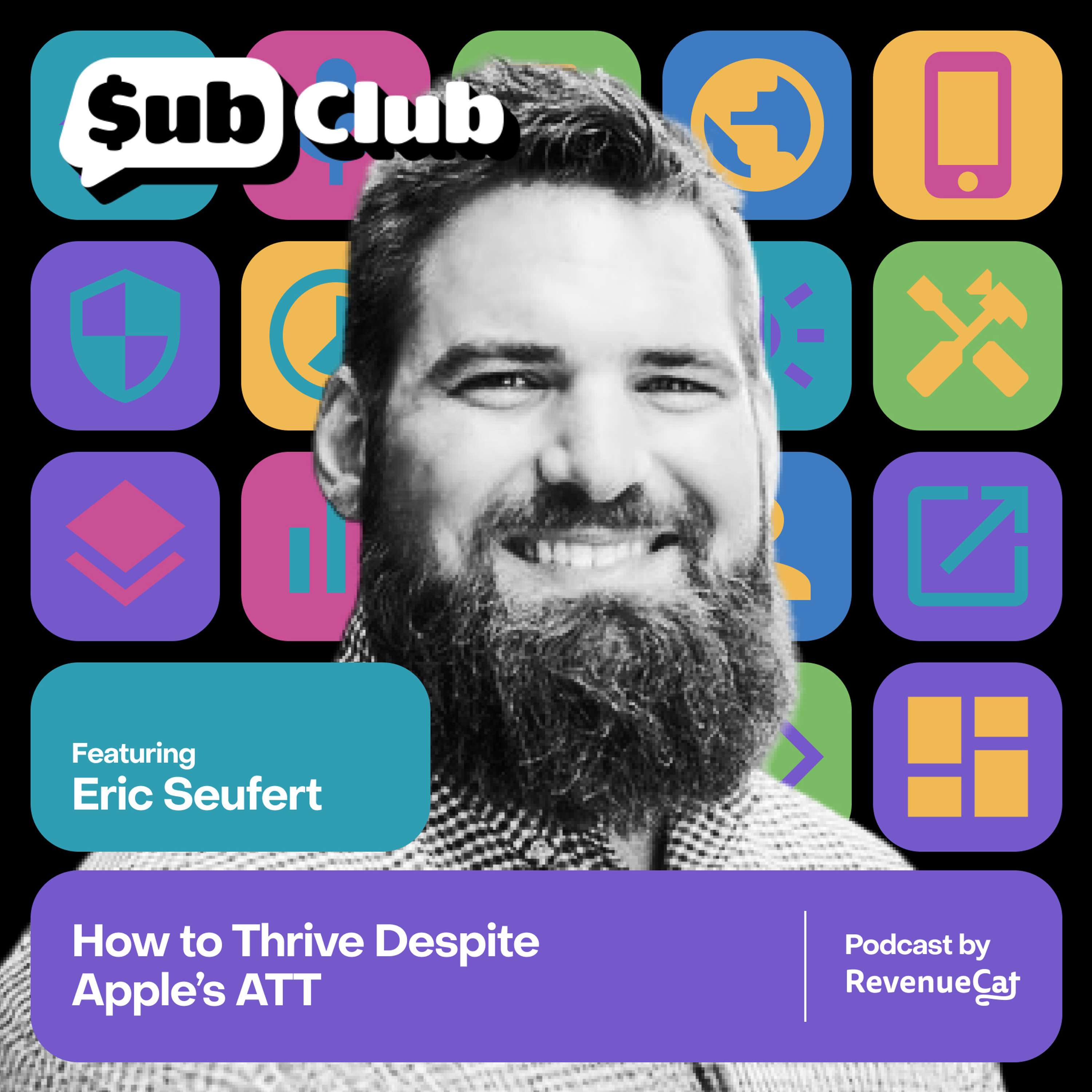 How to Thrive Despite Apple’s ATT — Eric Seufert, Mobile Dev Memo - podcast episode cover