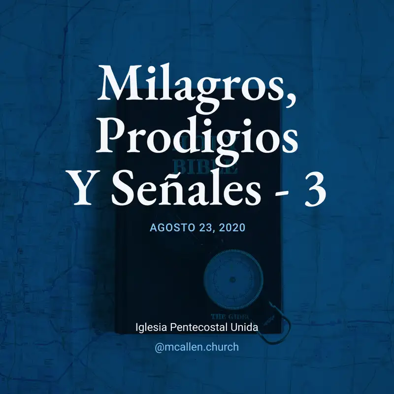 Milagros, Prodigios Y Señales - 3