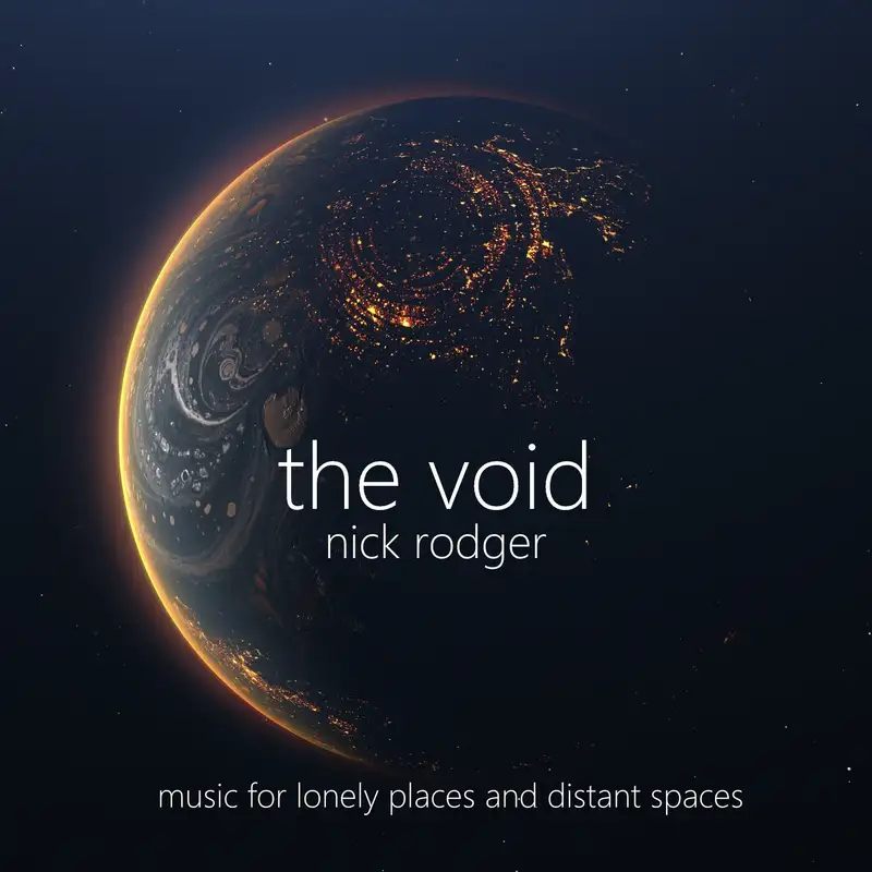 The Void 005 - with Nick Rodger
