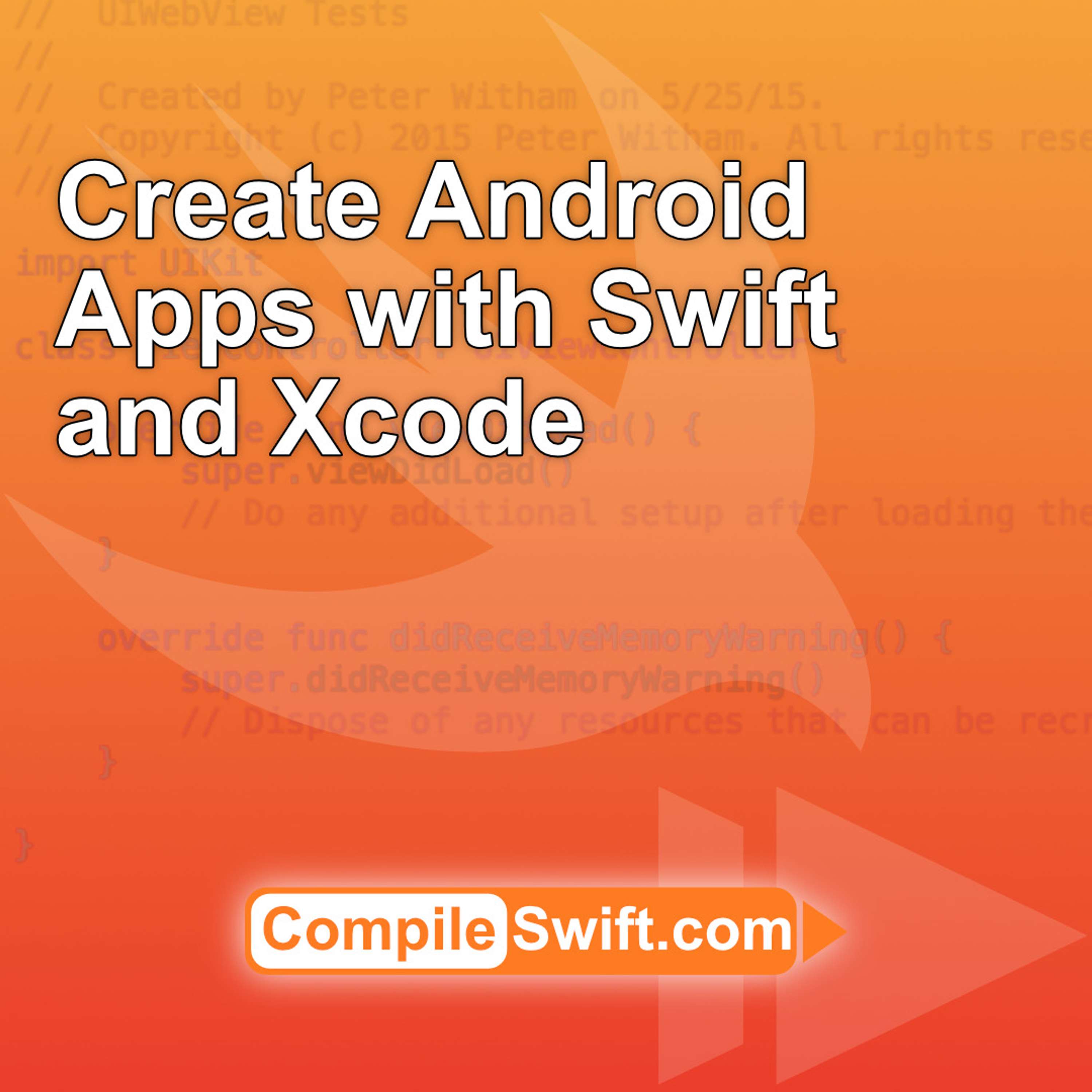 Create Android apps with Swift and Xcode