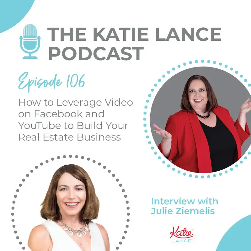 How to Leverage Video on Facebook and YouTube to Build Your Real Estate Business | Interview with Julie Ziemelis