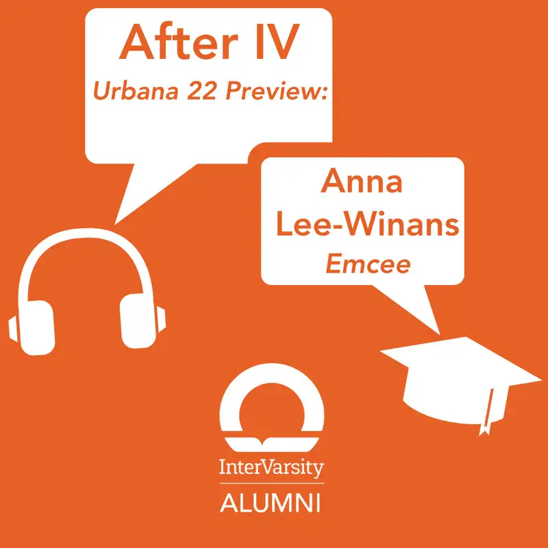 E45: Urbana 22 Preview: Get to Know Your Emcee! || Anna Lee-Winans