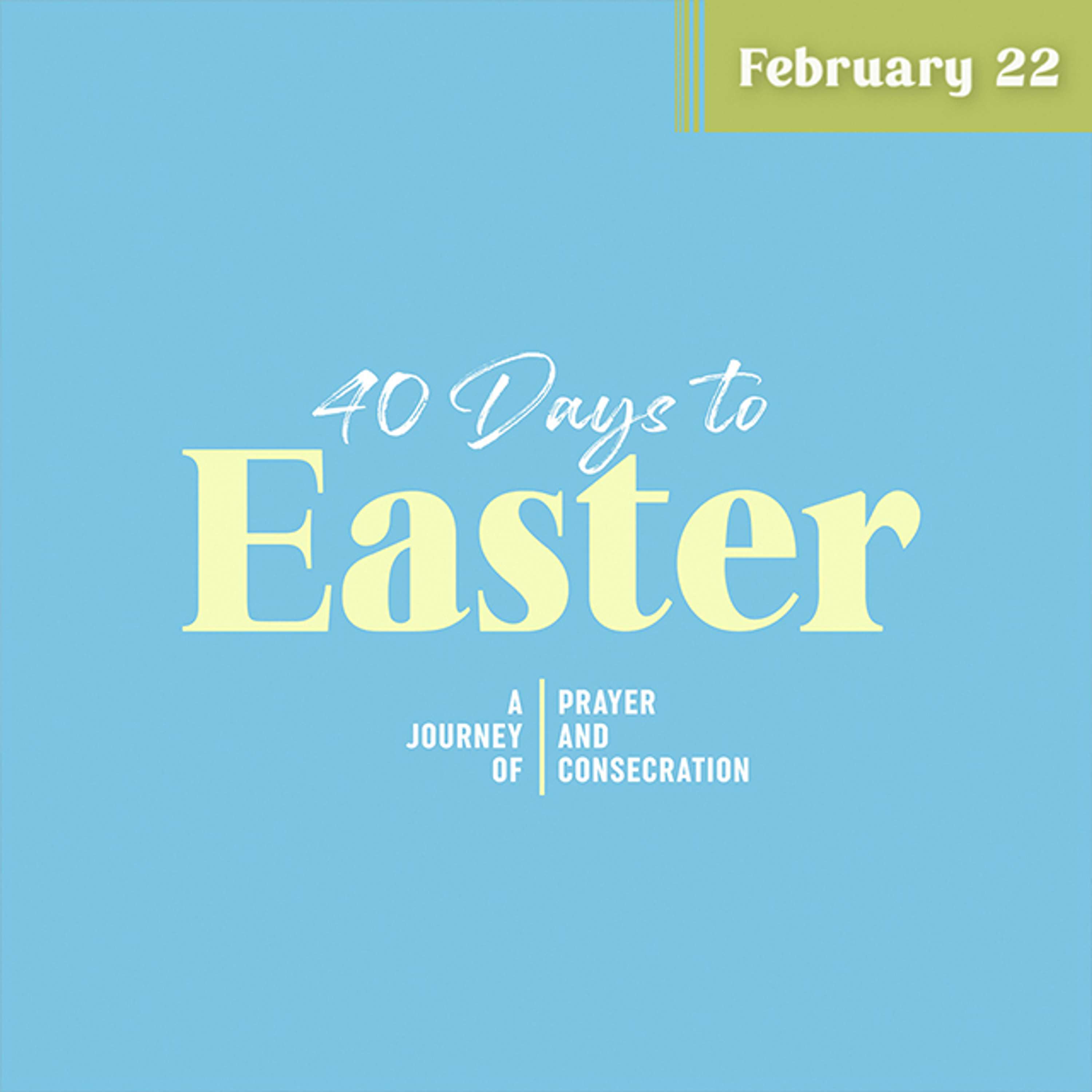 40 Days to Easter - No Thanks, I’m Stuffed