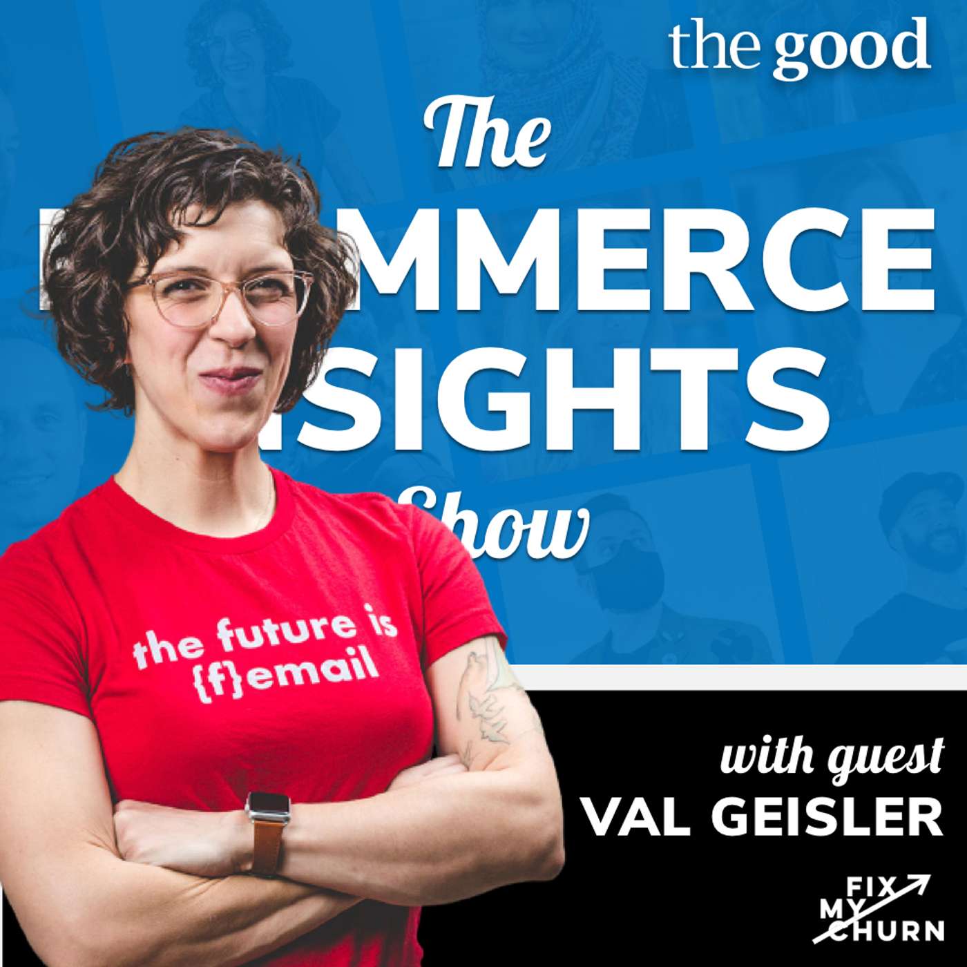 Making Email Your Best Revenue Stream – Val Geisler (Fix My Churn)