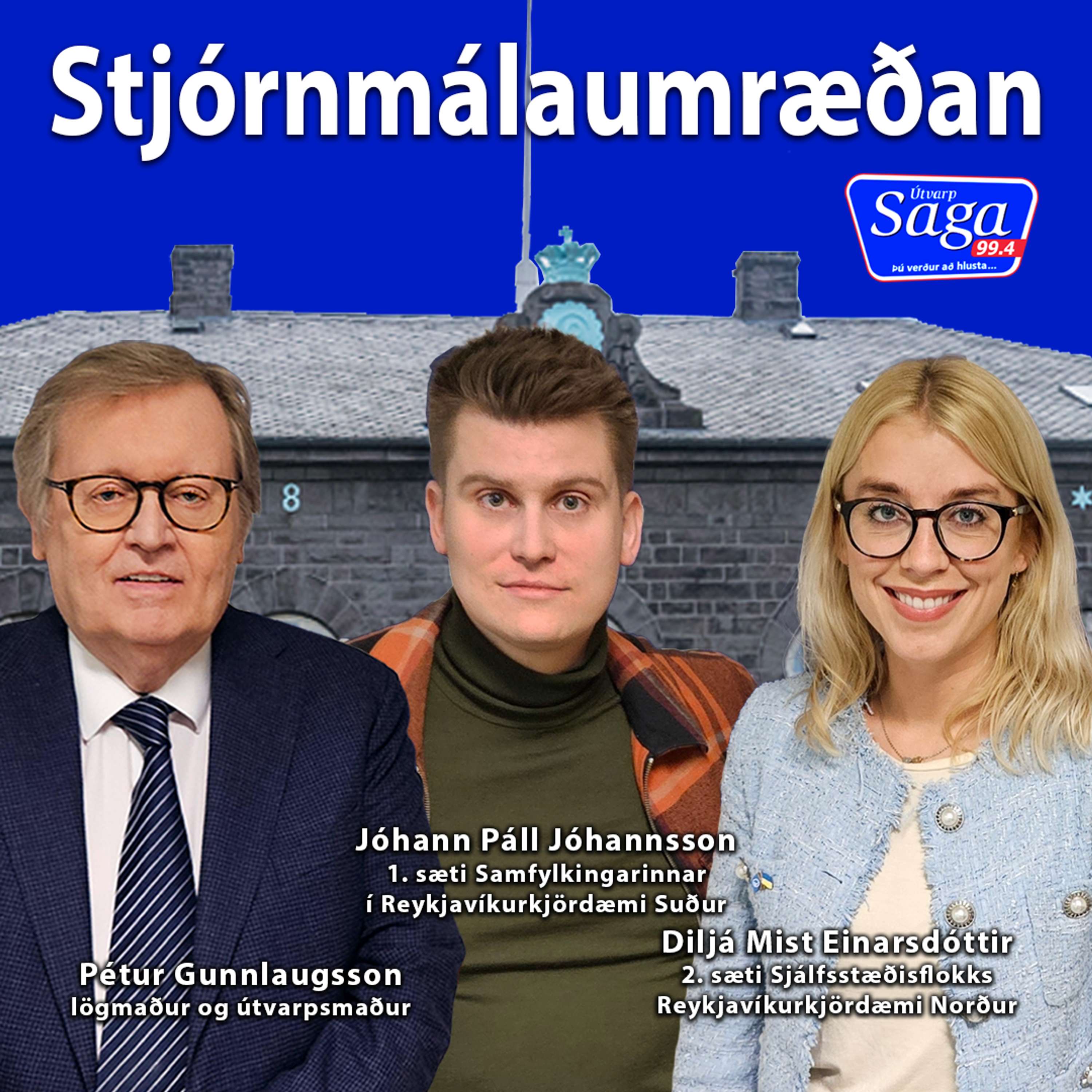Stjórnmálaumræðan - Diljá Mist Einarsdóttir frambjóðanda Sjálfstæðisflokksins og Jóhann Páll oddviti Samfylkingarinnar