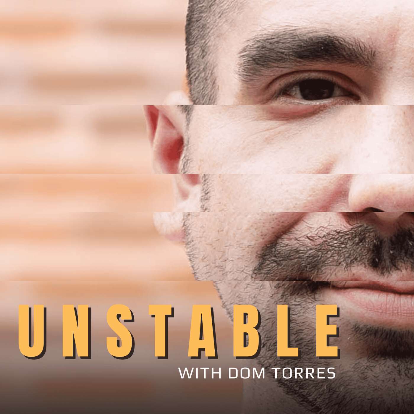 Unstable with Dom Torres