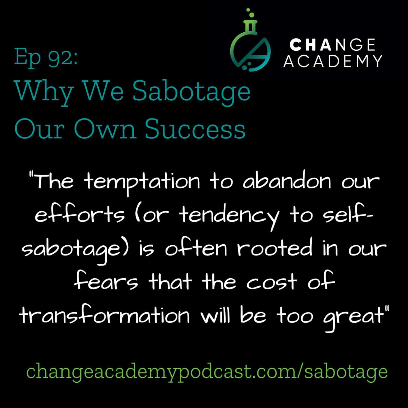 Why We Sabotage Our Own Success