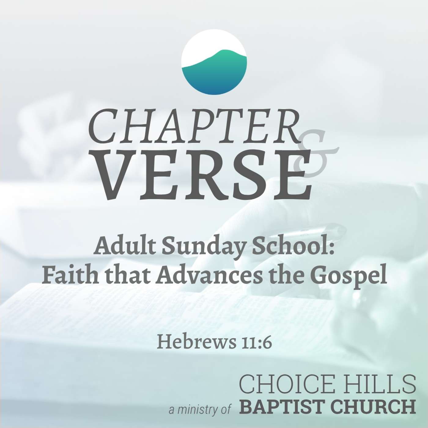 Adult Sunday School: Faith that Advances the Gospel