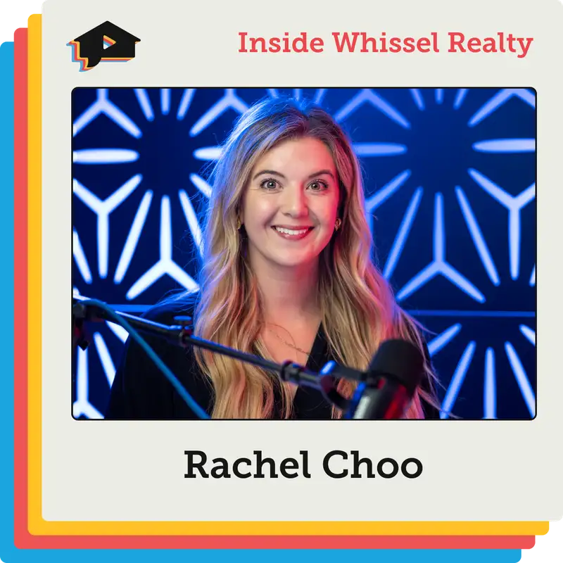 Lead Sources and Lead Flow with Rachel Choo | [Inside Whissel Realty]