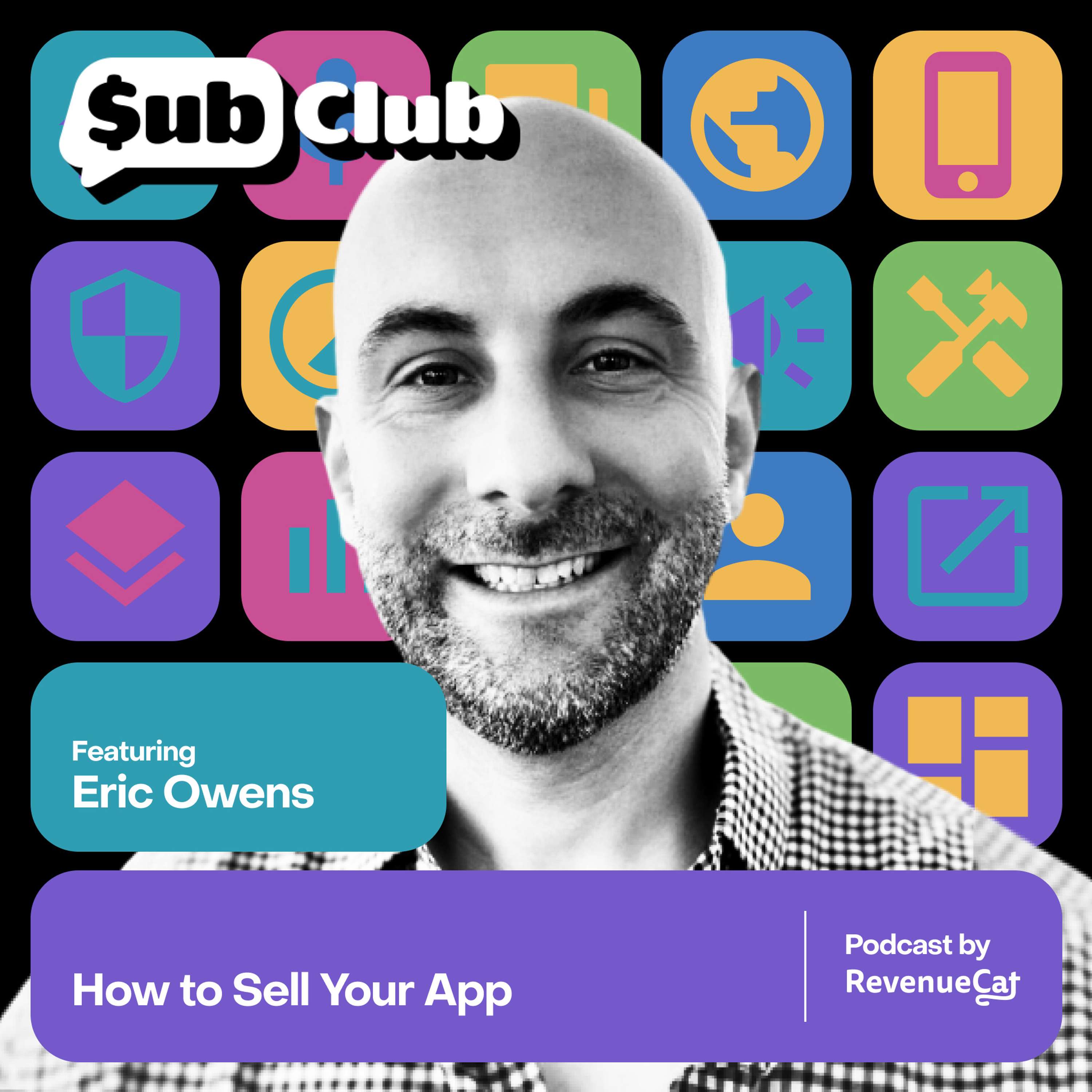 How to Sell Your App — Eric Owens, App Business Brokers - podcast episode cover