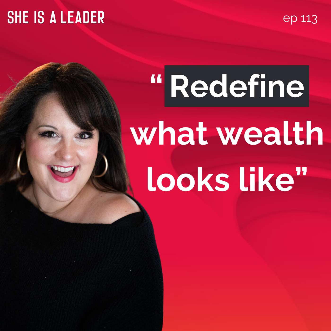 She Is A Leader - The Podcast