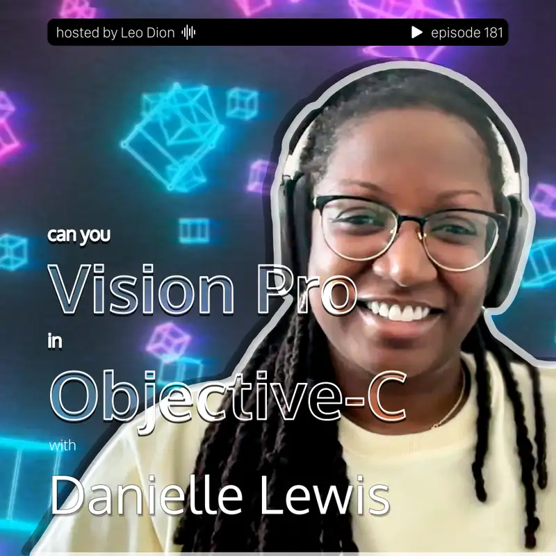 Can you Vision Pro in Objective-C with Danielle Lewis