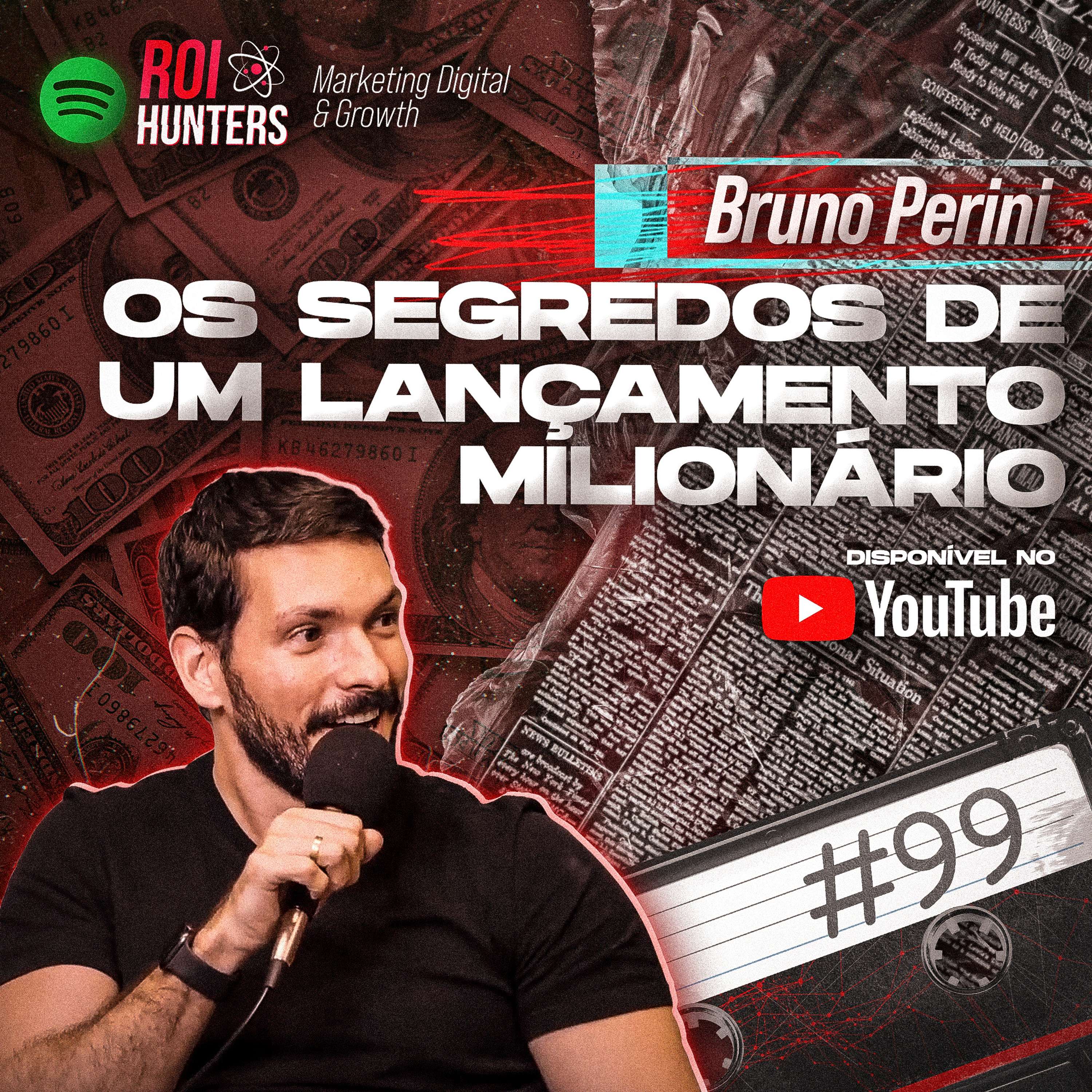 Bruno Perini revela os segredos de um lançamento milionário | ROI HUNTERS #99