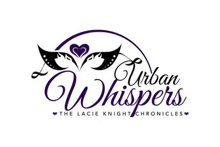Urban Whispers: The Lacie Knight Chronicles