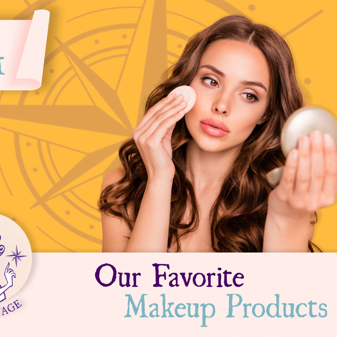 Maiden Voyage Podcast S4 E11: Our Favorite Makeup Products