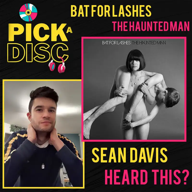 The Haunted Man: Bat For Lashes with Sean Davis (Heard This)