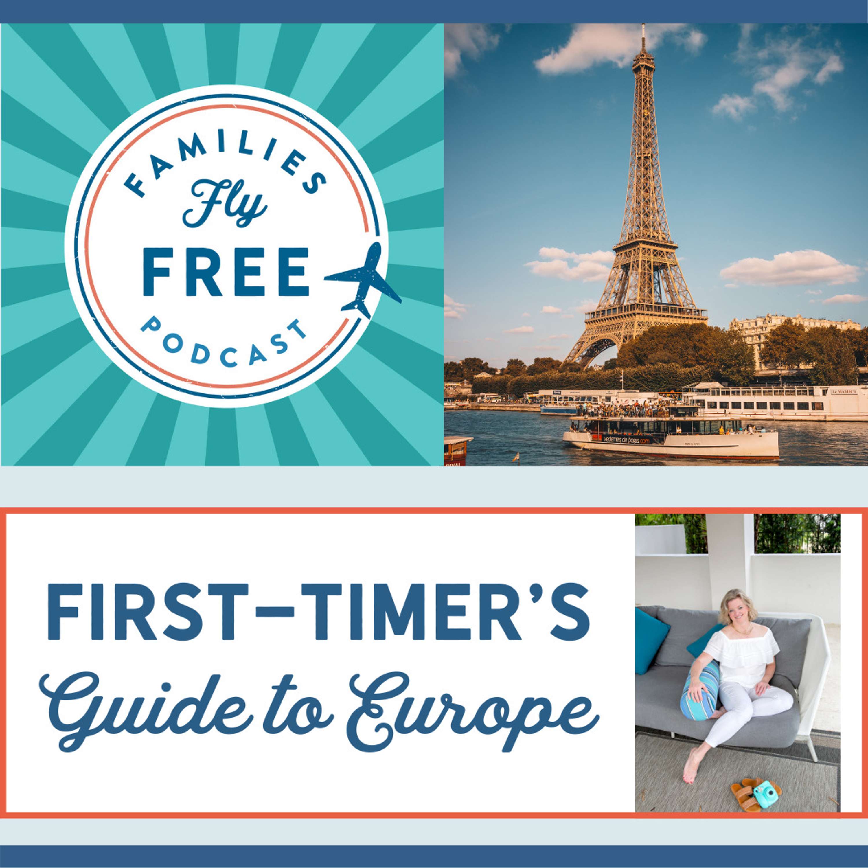 67 | First-Timer's Guide to Europe: Everything You Need to Know for a Smooth 1st Trip Across the Pond