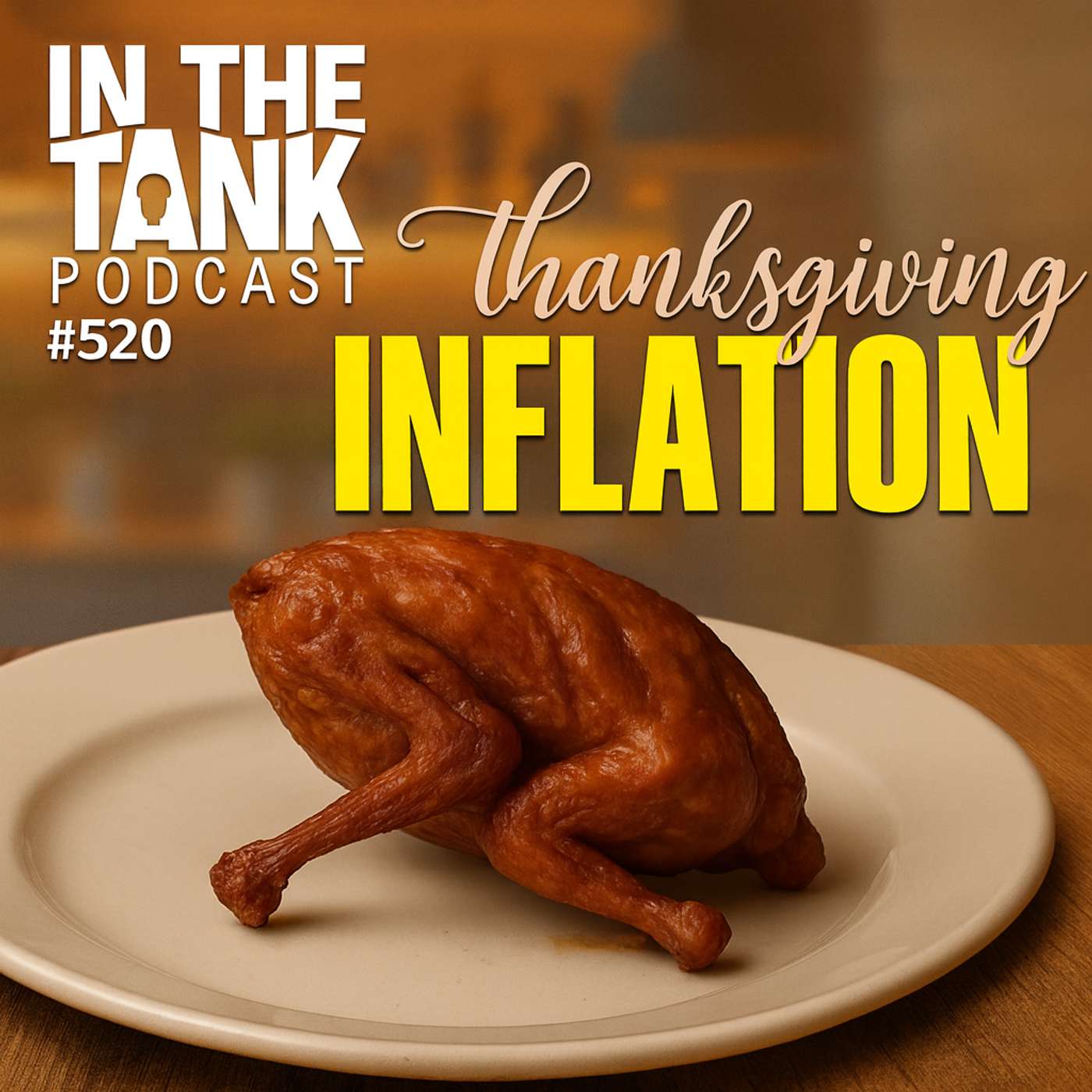 Who’s Really Driving Up Your Thanksgiving Grocery Bill? — In the Tank Podcast #520
