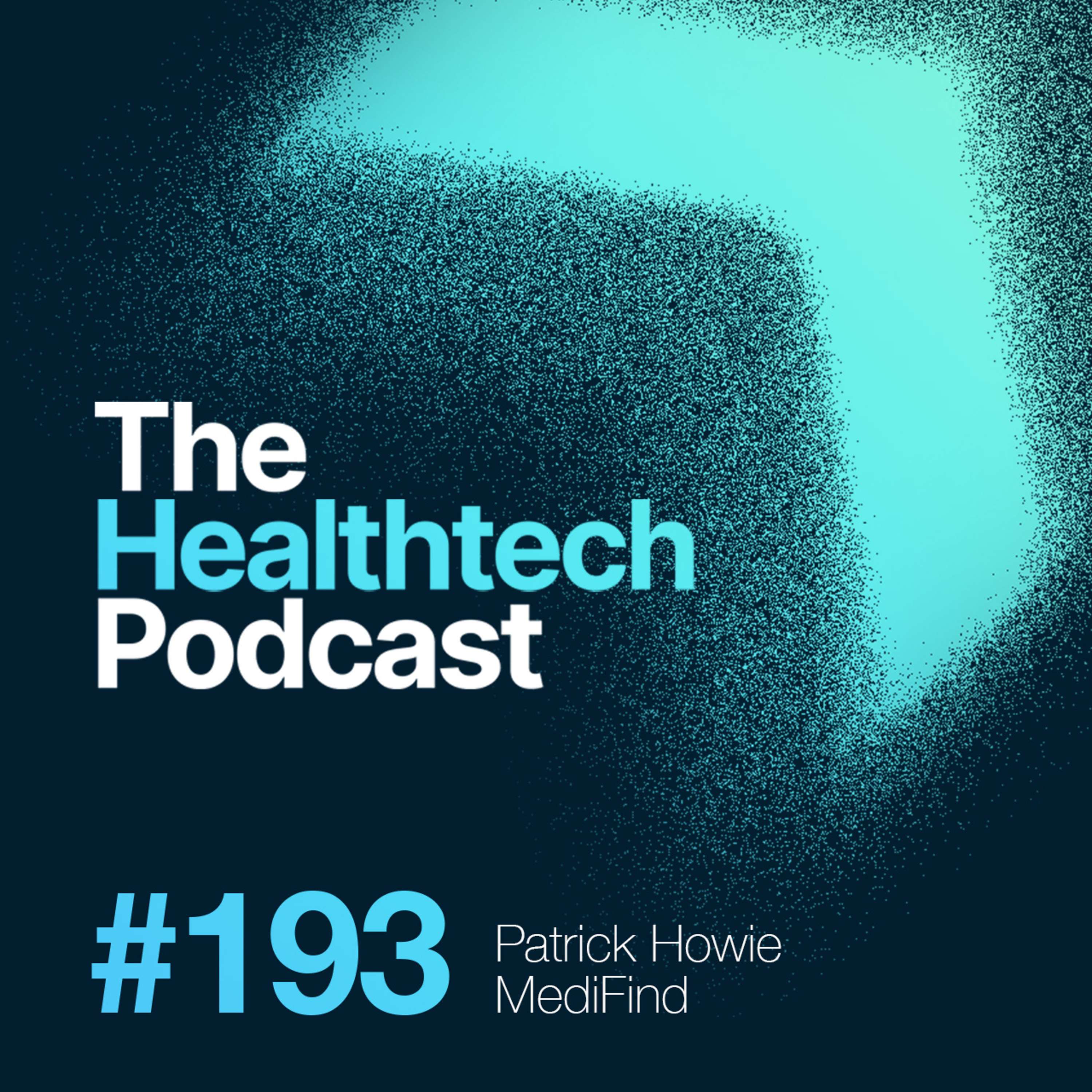 #193 The Story of MediFind with CEO Patrick Howie 😷 - podcast episode cover