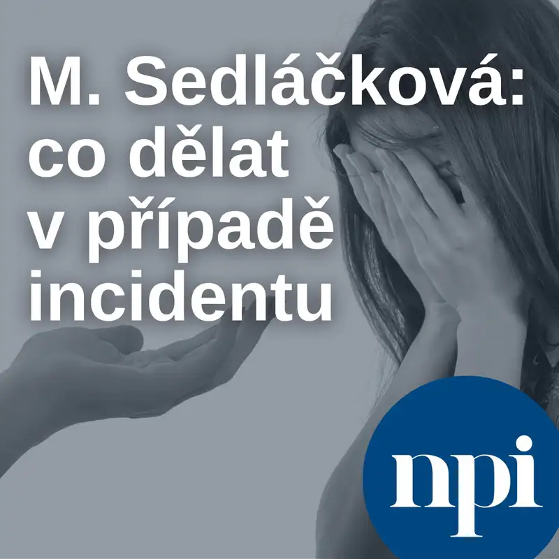 Miriam Sedláčková: co dělat v případě incidentu