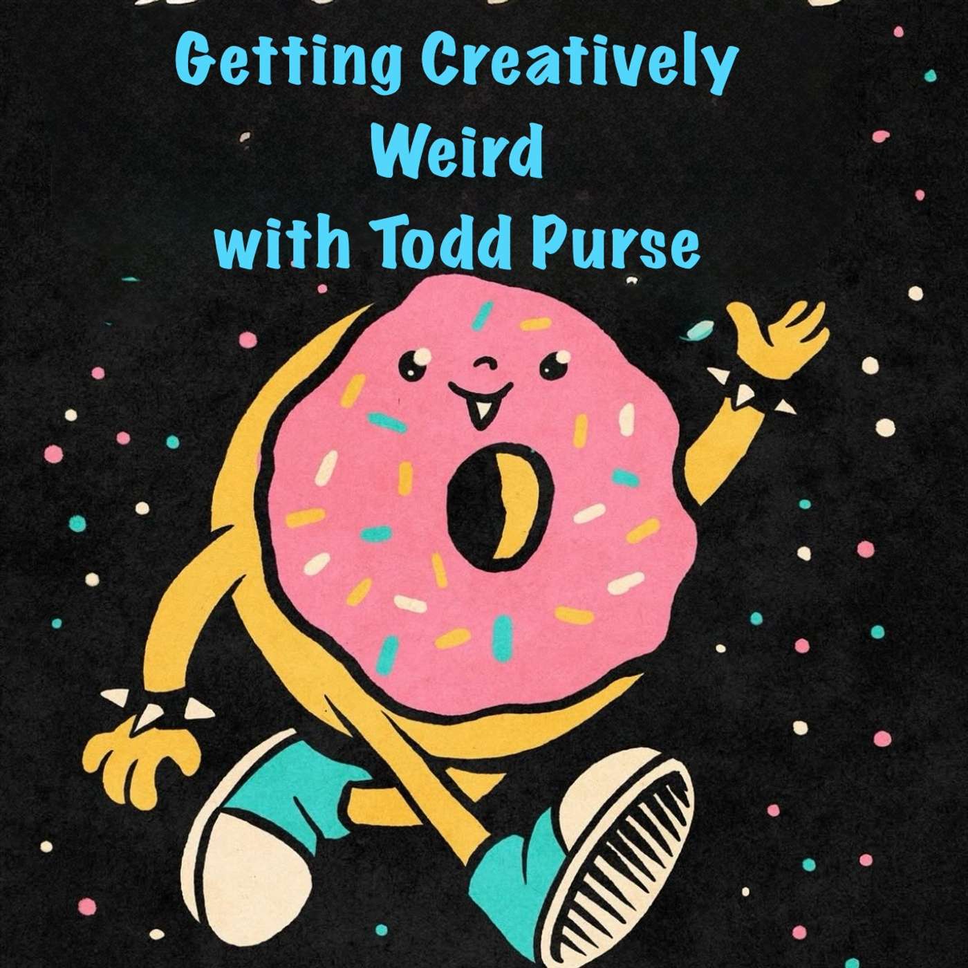 Getting Creatively Weird with Todd Purse