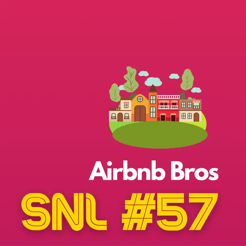 SNL #57: Airbnb Bros