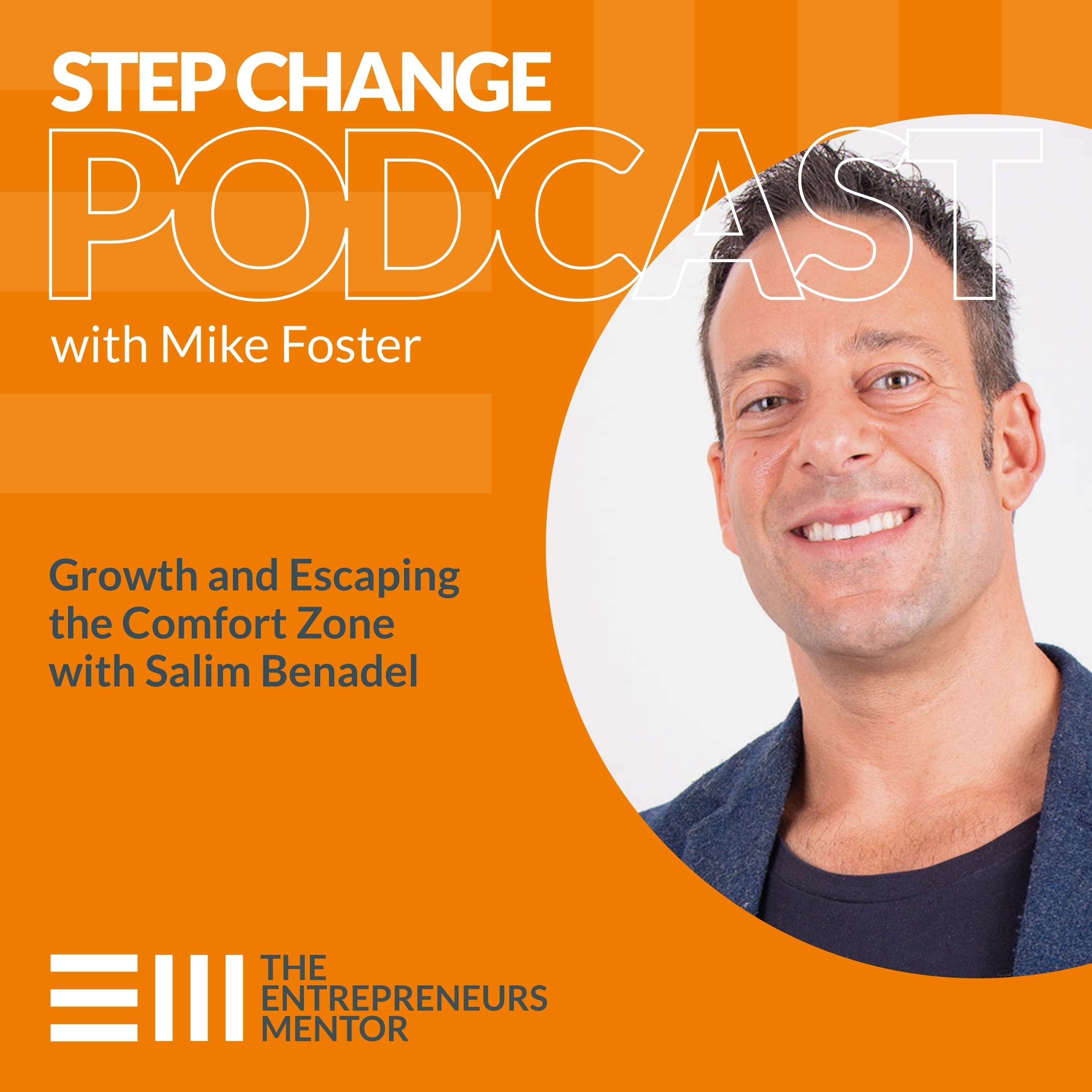 Step Change Podcast with Mike Foster, The Entrepreneurs Mentor