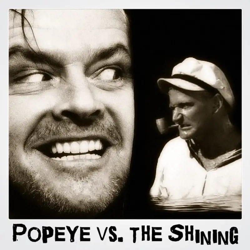 Season 6 Episode 13: Popeye Vs The Shining