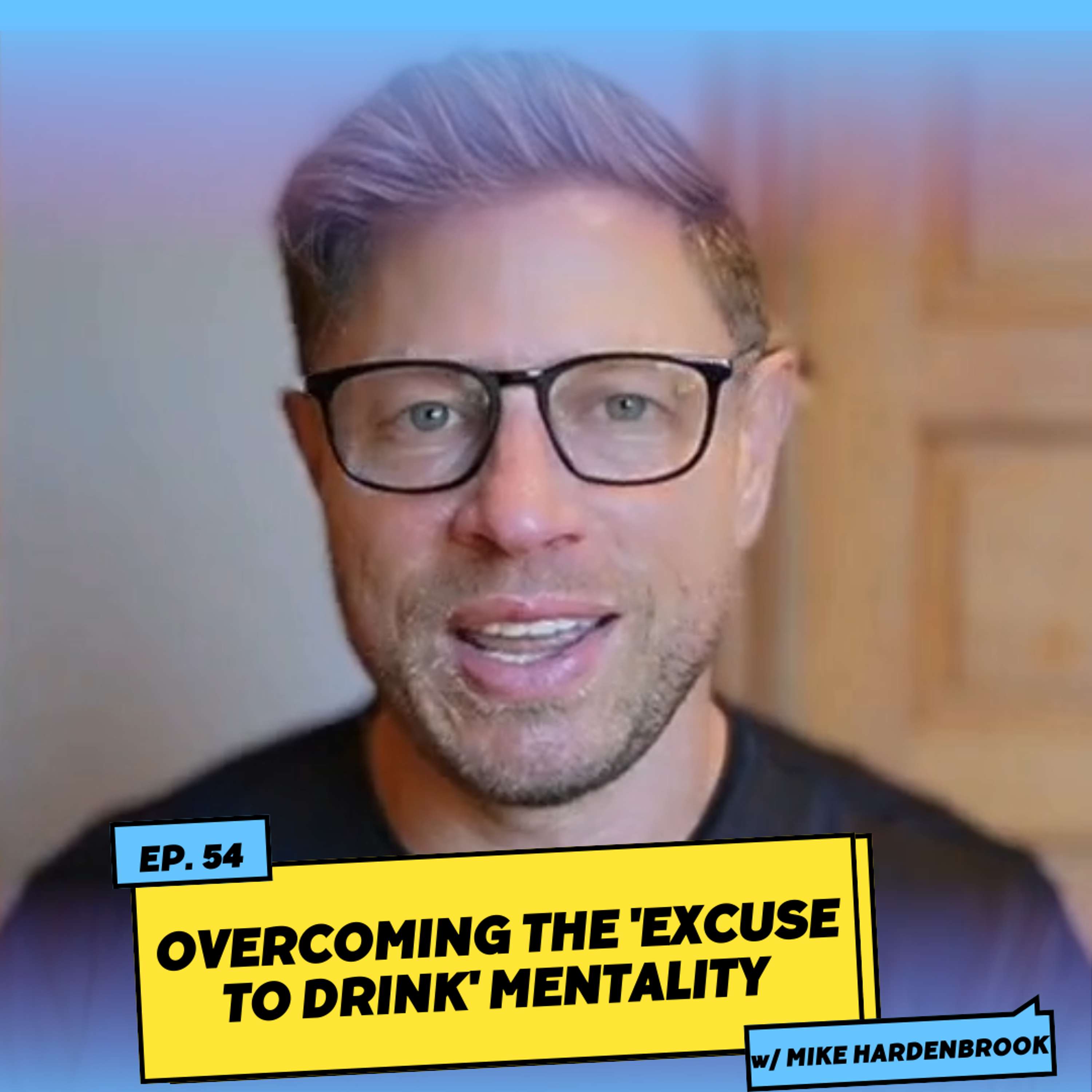 10-Minute Mondays: Overcoming the 'Excuse to Drink' Mentality