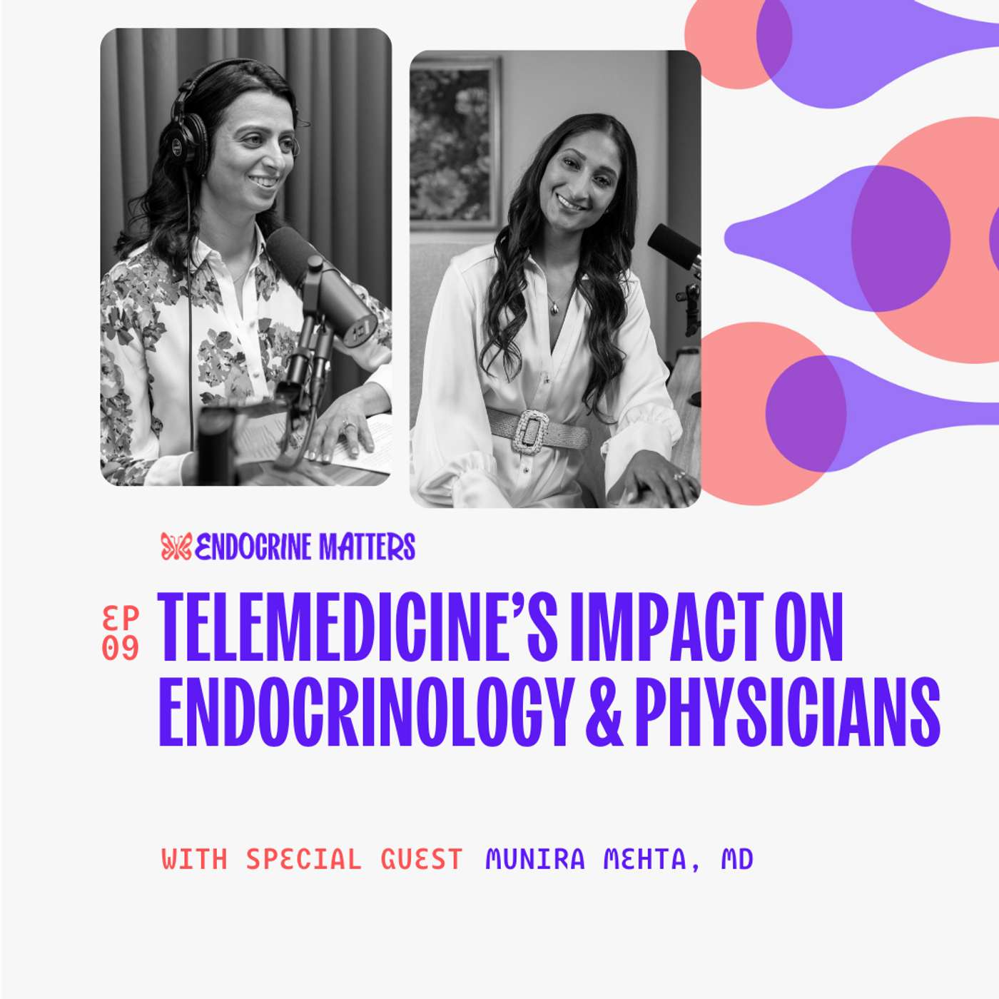 Telemedicine’s Impact on Endocrinology and Physicians with Dr. Munira Mehta - Part 1 Telemedicine’s Impact on Endocrinology and Physicians with Dr. Munira Mehta - Part 1