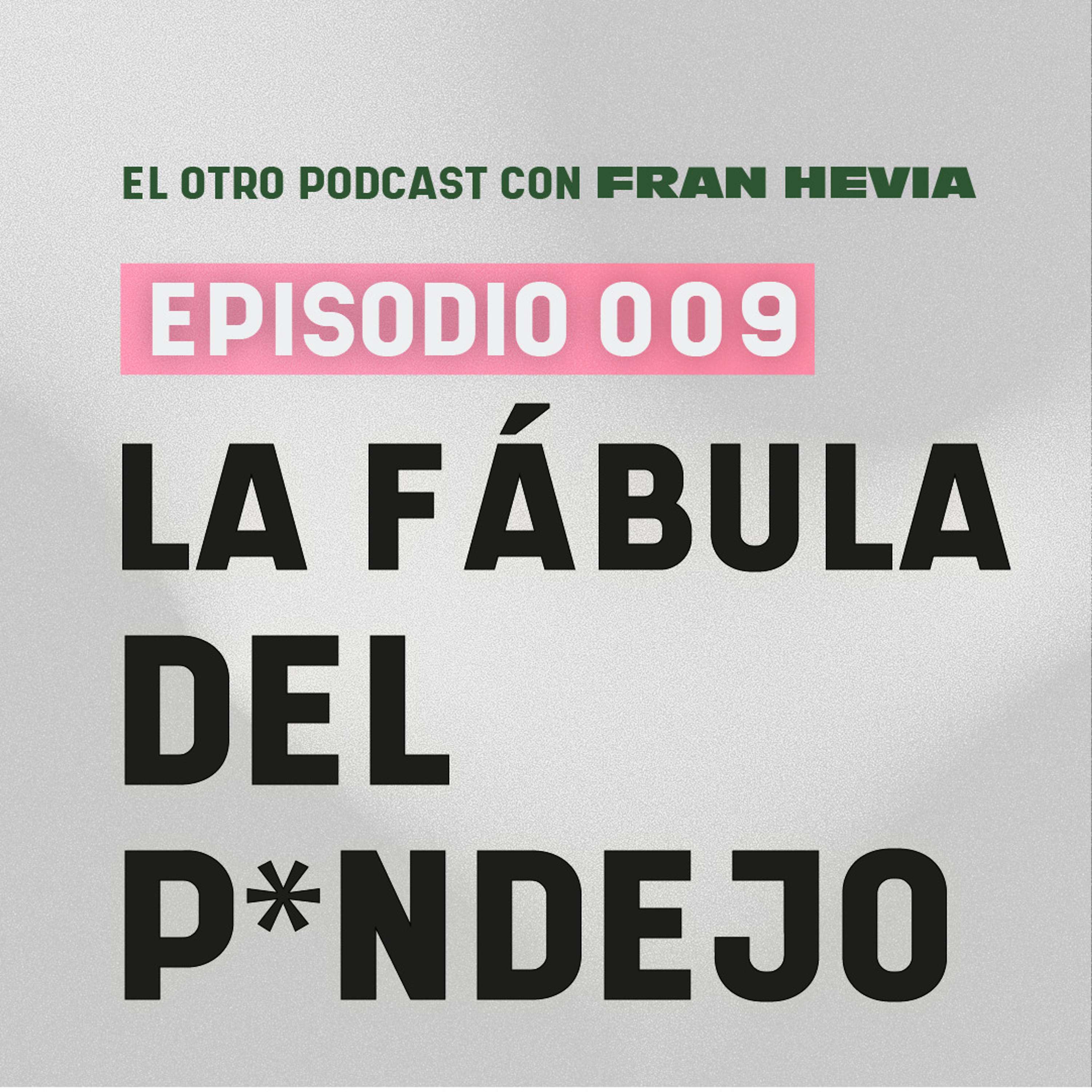 El Otro Podcast con Fran Hevia