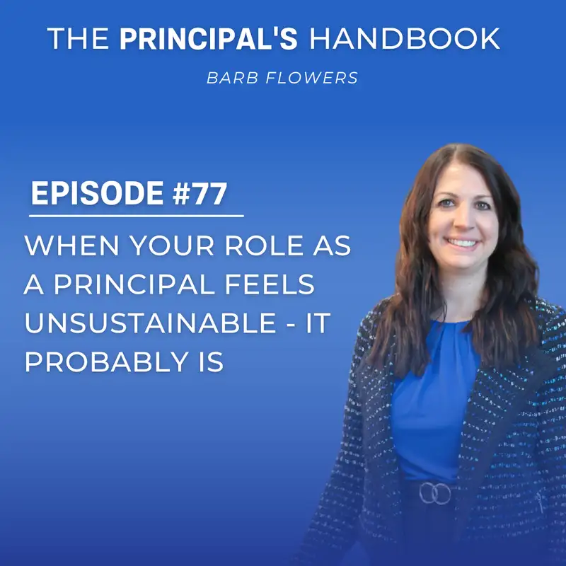 When Your Role as a Principal Feels Unsustainable - It Probably Is