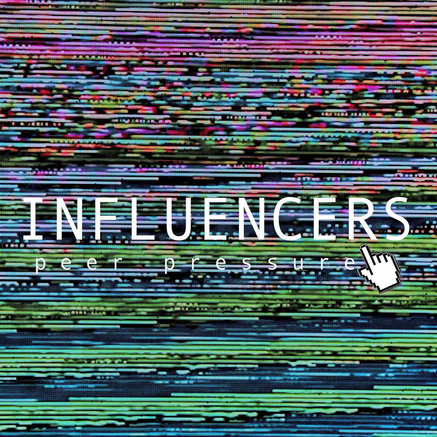 Influencers : Peer Pressure episode artwork