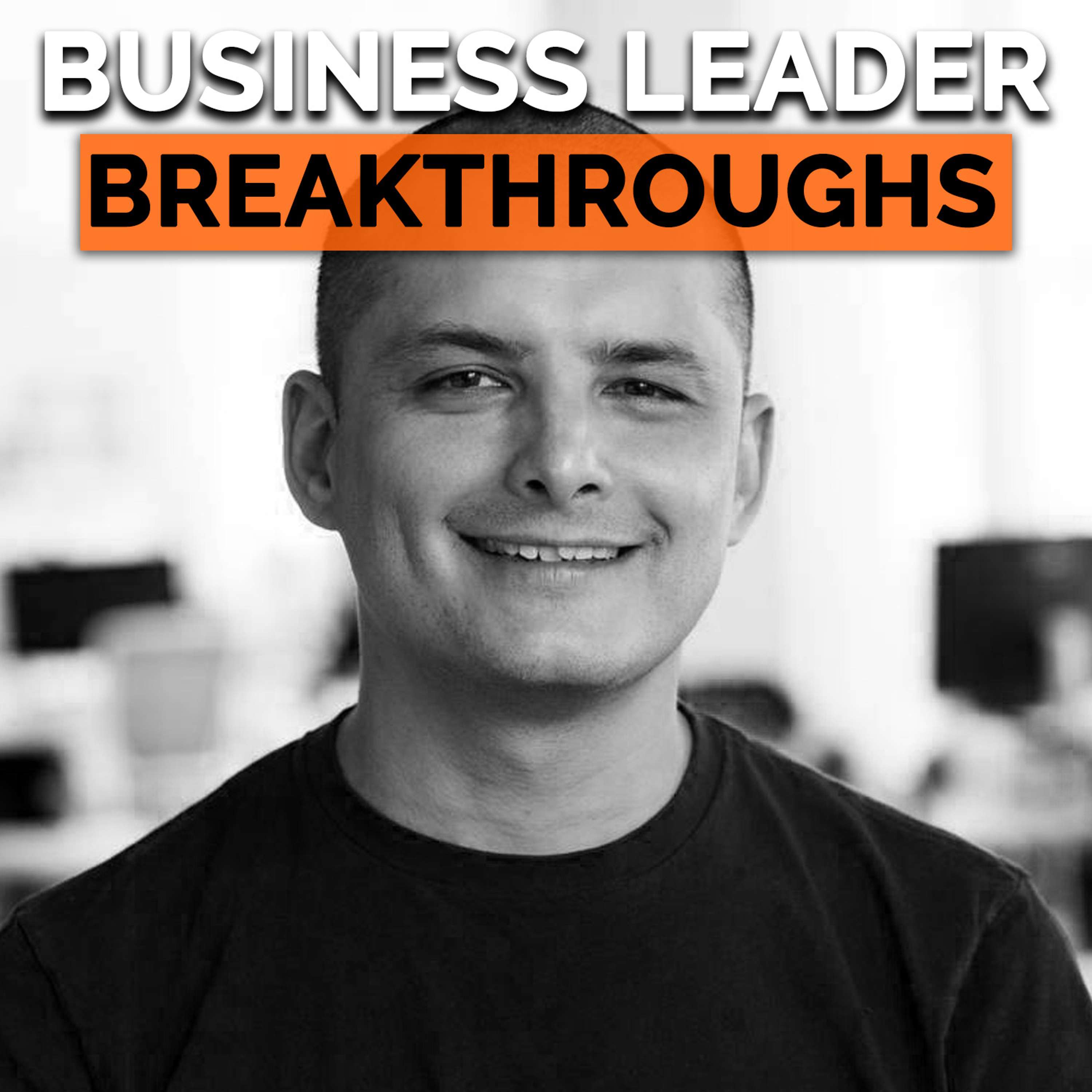 Business Leader Breakthroughs