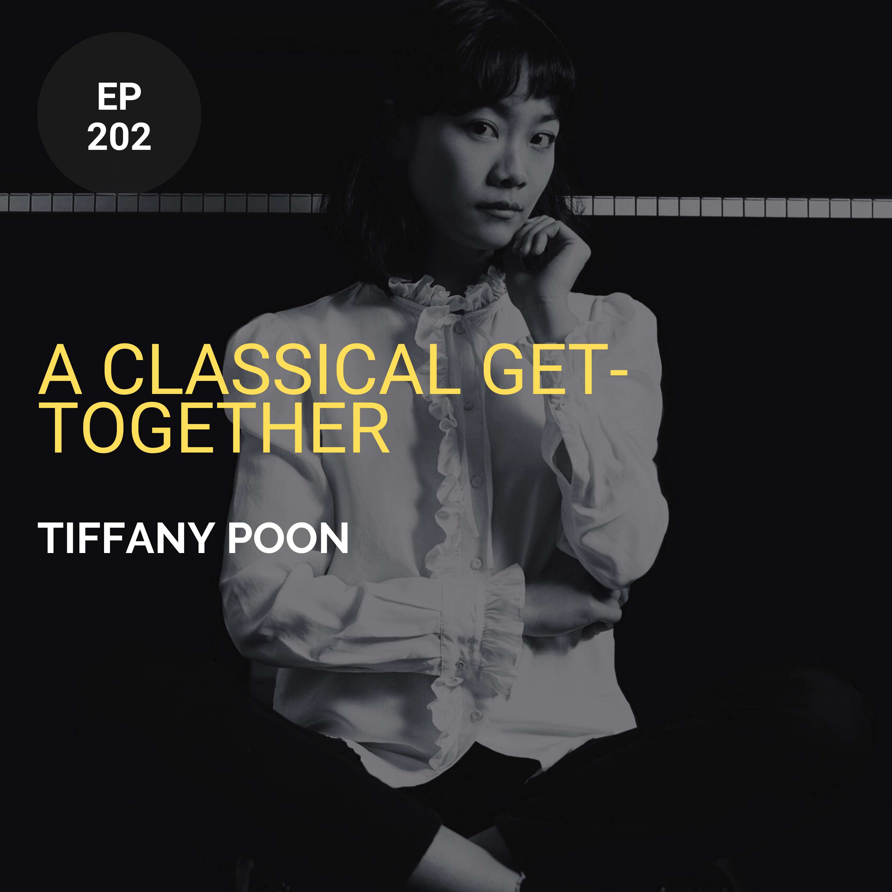 A Classical Get-Together w/ Tiffany Poon